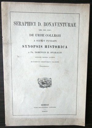 Seraphici D. Bonaventurae - Synopsis Historica