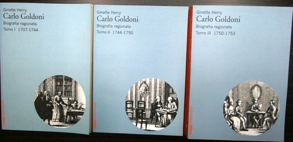 Carlo Goldoni biografia ragionata [ 3 vol ]