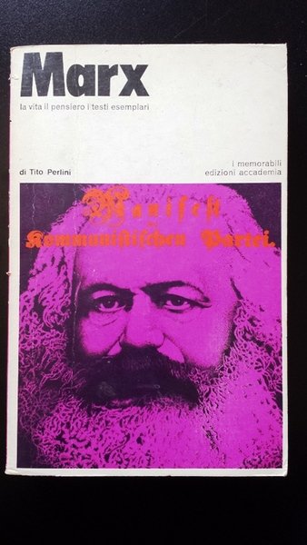 marx - la vita il pensiero i testi esemplari