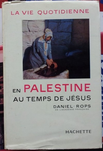 En Palestine au temps de Jésus