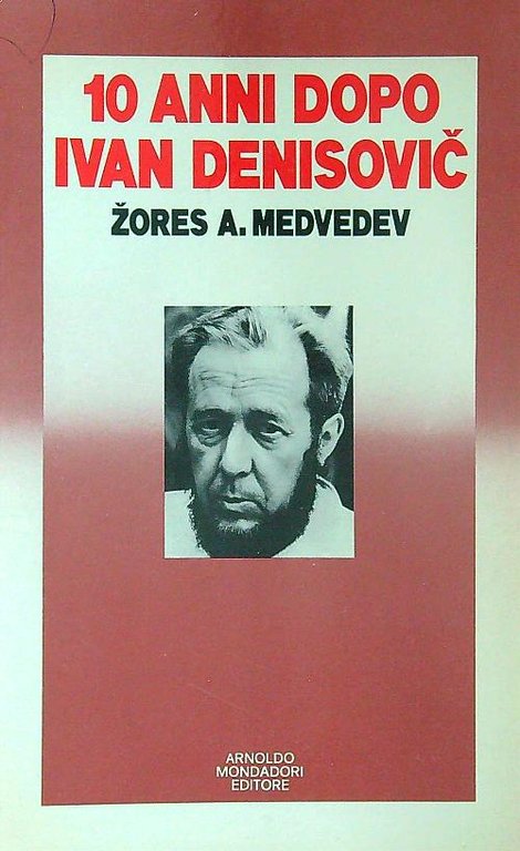 10 anni dopo Ivan Denisovic
