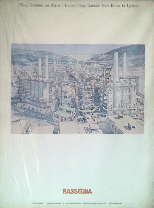 17 Rassegna (Tony Garnier, da Roma a Lione/Tony Garnier from …