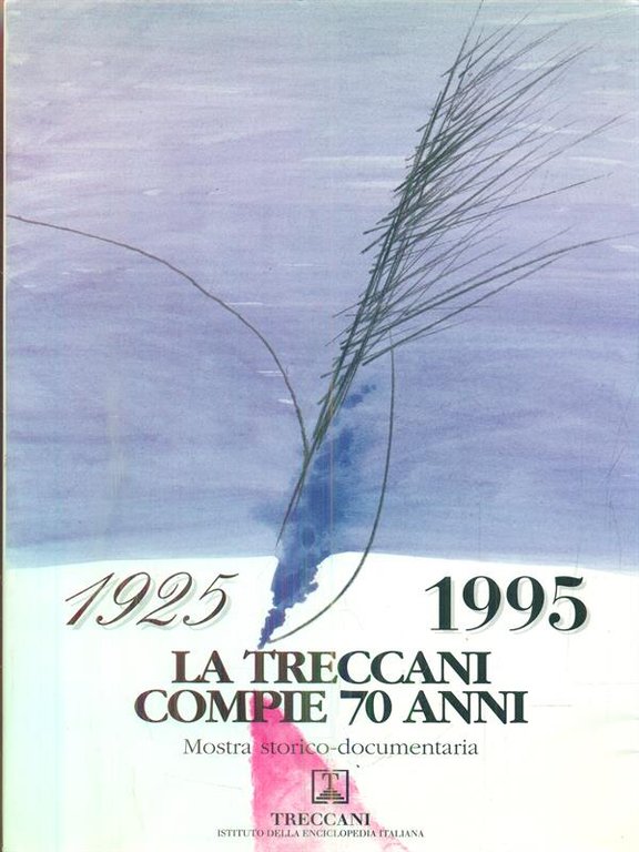 1925 - 1995 La treccani compie 70 anni