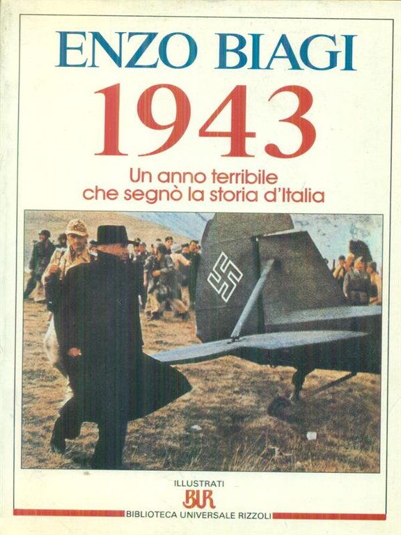 1943. Un anno terribile che segno' la storia
