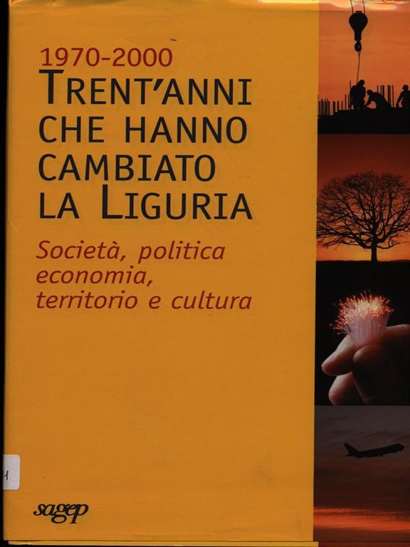 19670-2000 Trent'anni che hanno cambiato la Liguria