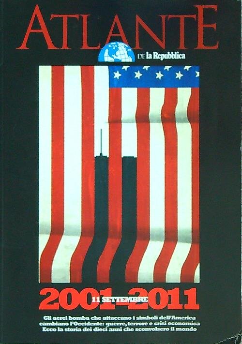 2001-2011: 11 settembre. L'Atlante di Repubblica | Immagine principale