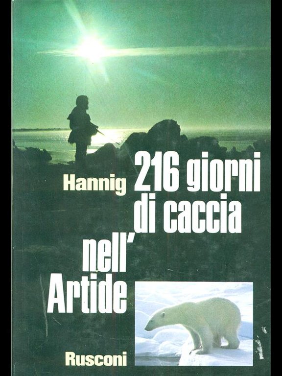 216 giorni di caccia nell'Artide