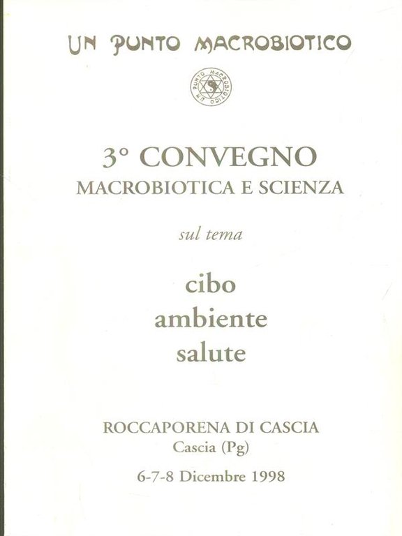 3 convegno macrobiotica e scienza