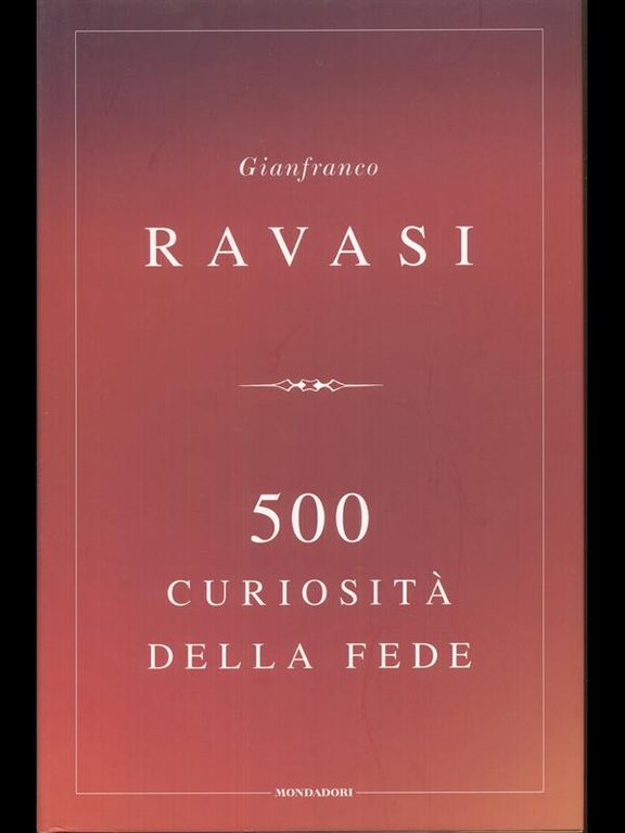 500 curiosita' Della fede