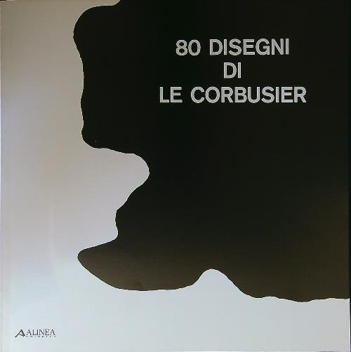 80 disegni di Le Corbusier