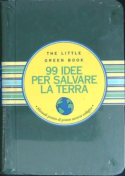 99 idee per salvare la Terra