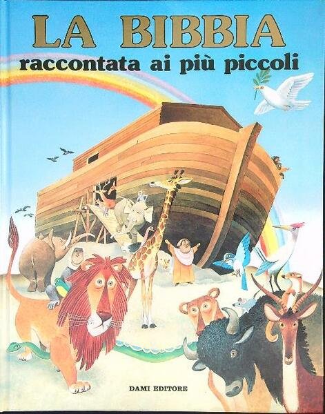 La Bibbia raccontata ai piu' piccoli