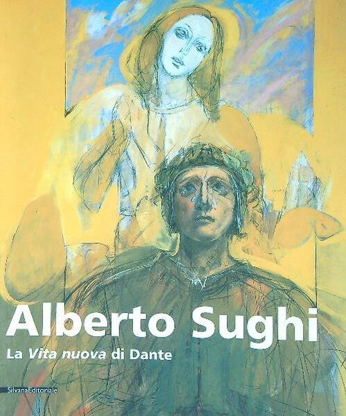 Alberto Sughi. La vita nuova di Dante