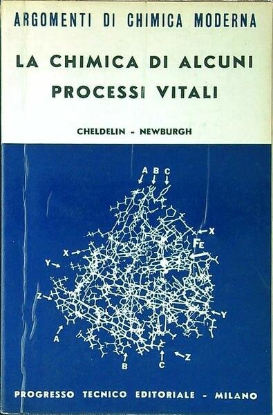 La chimica di alcuni processi vitali