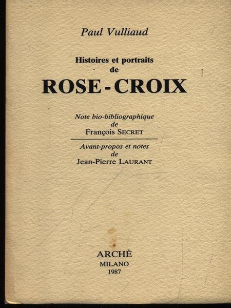 Histoires et portraits de Rose-Croix