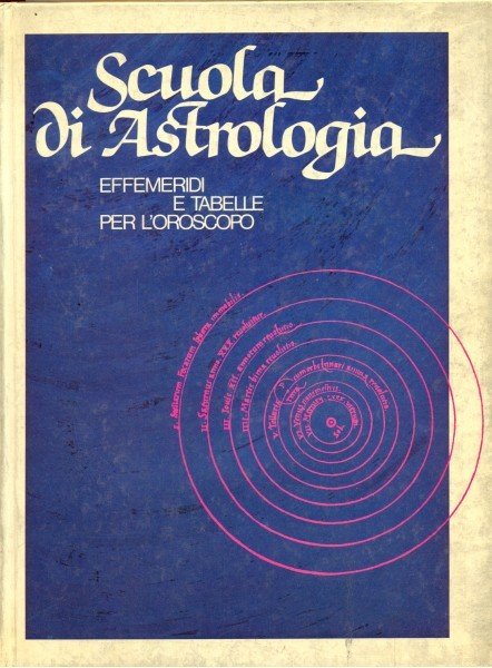 Scuola di Astrologia - Effemeridi e tabelle per l'oroscopo