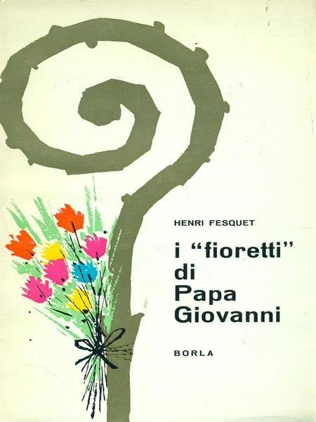 I fioretti di Papa Giovanni | Immagine principale