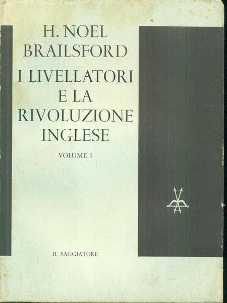 I livellatori e la rivoluzione inglese vol. I