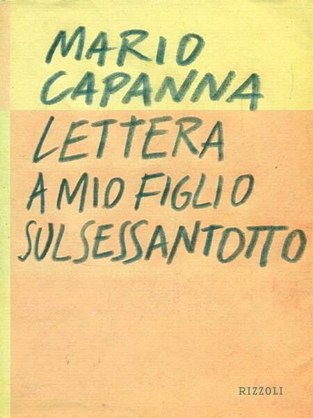 Lettera a mio figlio sul sessantotto