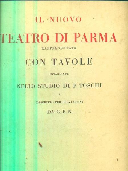 Il nuovo teatro di Parma rappresentato con tavole intagliate | Immagine principale