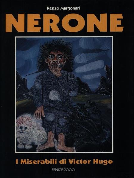 Nerone. I Miserabili di Victor Hugo