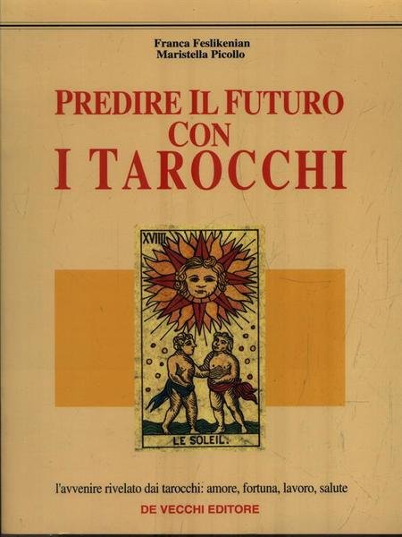 Predire il futuro con i tarocchi