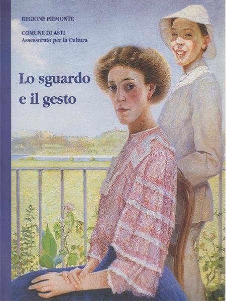 Lo sguardo e il gesto vol. II