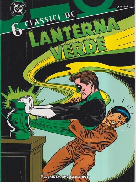 Classici Dc 6: Lanterna Verde