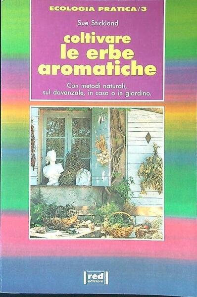 Coltivare le erbe aromatiche