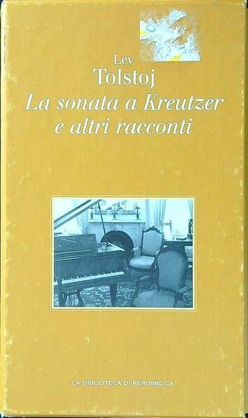 La sonata a Kreutzer e altri racconti