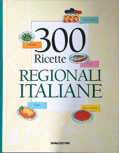 300 ricette regionali italiane