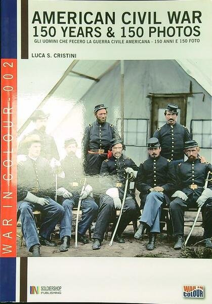 American Civil War 150 years & 150 photos