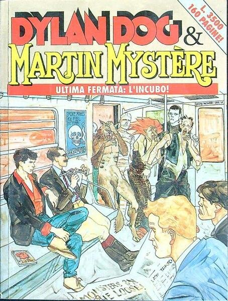 Dylan Dog e Martin Mystere Ultima fermata l'incubo!