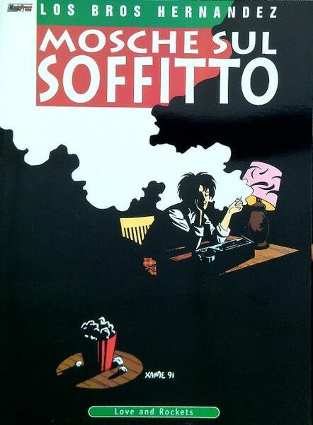 Love and rockets 8. Mosche sul soffitto