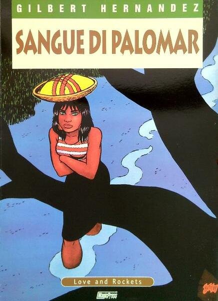 Love and rockets 7. Sangue di Palomar