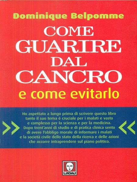 Come guarire dal cancro e come evitarlo