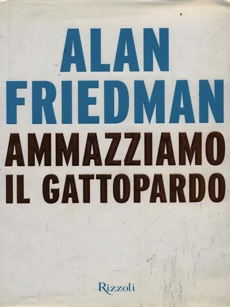 Ammazziamo il gattopardo