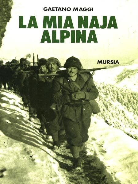 La mia naja alpina