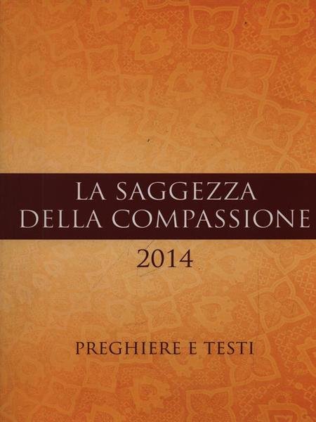 La saggezza della compassione 2vv