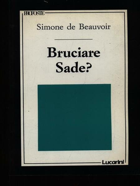 Bruciare Sade?