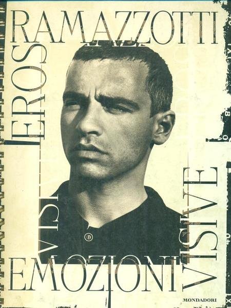 Eros Ramazzotti Emozioni Visive