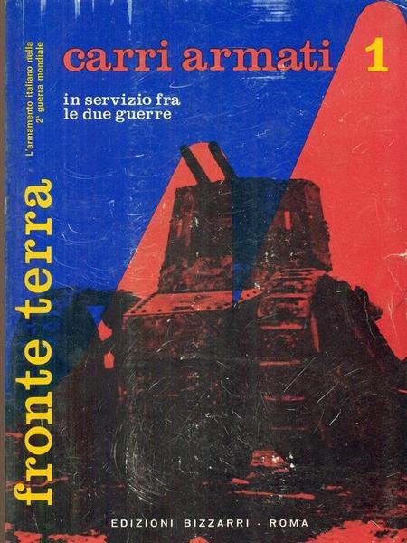 L'armamento italiano nella 2 Guerra Mondiale Carri Armati 1