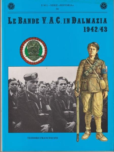 Le bande V.A.C. in Dalmazia 1942/43