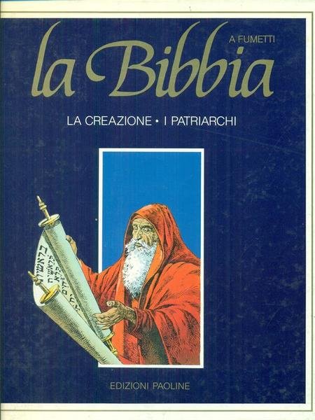 La Bibbia La creazione I patriarchi