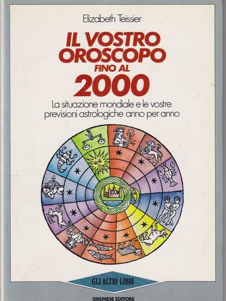 Il vostro oroscopo fino al 2000