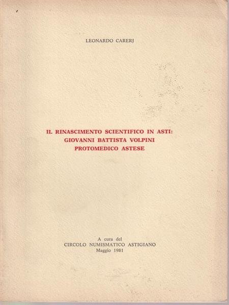 Il Rinascimento scientifico in Asti: Giovanni Battista Volpini. Estratto