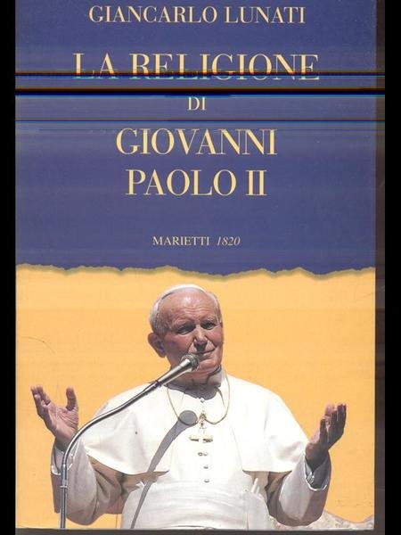 La religione di Giovanni Paolo II