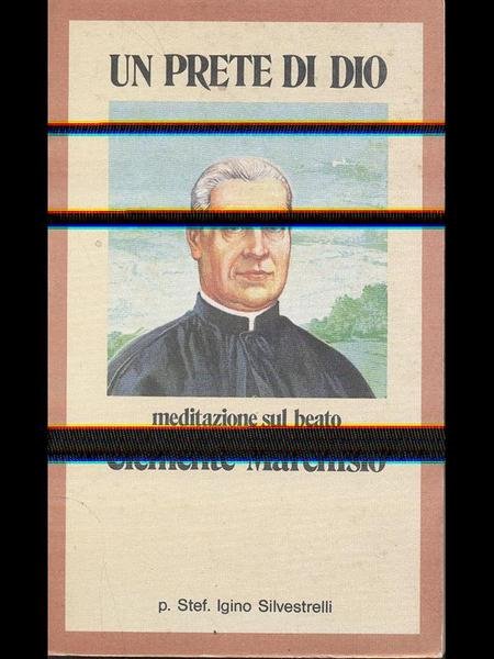 Un prete di Dio - meditazione sul beato Clemente Marchisio