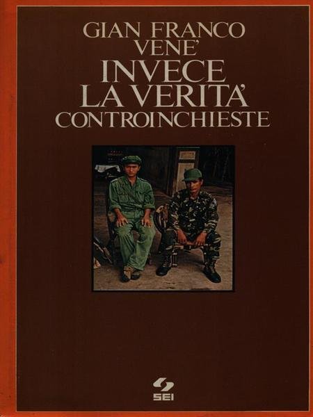 Invece la verita'
