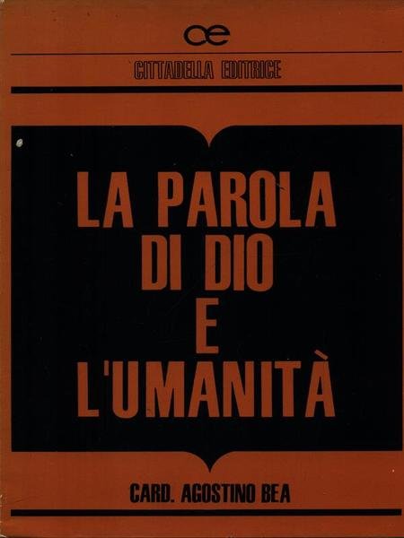 La parola di Dio e l'umanita'